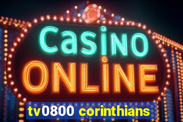 tv0800 corinthians